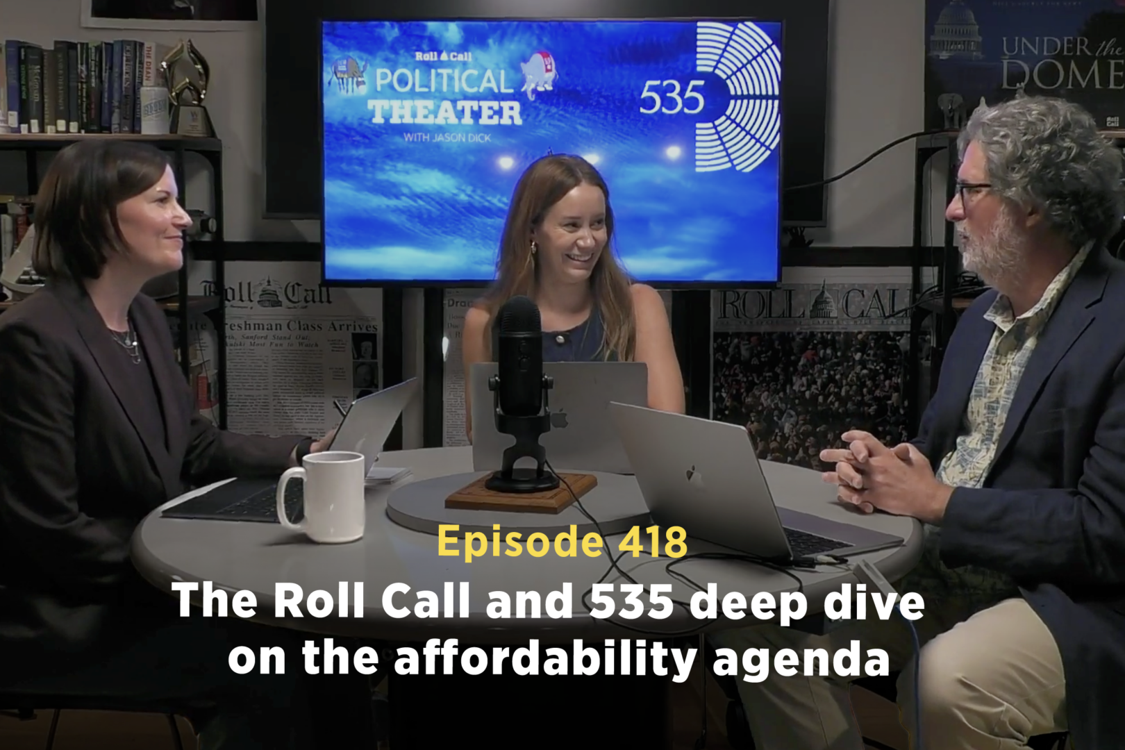 535 Political Analyst Susan Davis, left, CQ Roll Call Staff Writer Savannah Behrmann, center, and Roll Call Editor in Chief Jason Dick discuss the affordability agenda in Congress. 